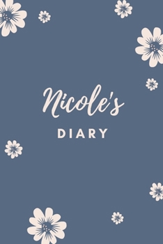 Paperback Nicole's Diary: Personalized Name Gift / Diary / Journal / Notebook Book