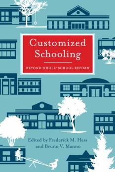 Paperback Customized Schooling: Beyond Whole-School Reform Book