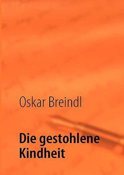Paperback Die gestohlene Kindheit [German] Book