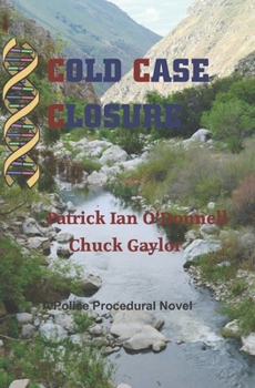 Paperback Cold Case Closure: A Police Procedural Novel Book