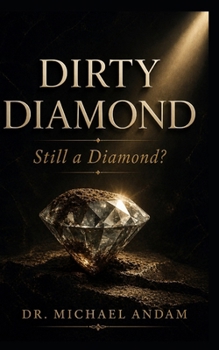 Paperback Dirty Diamond-Still a diamond? Book