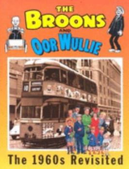 Hardcover The " Broons " and " Oor Wullie " : The Sixties Revisited: Vol 9 (Annuals) Book