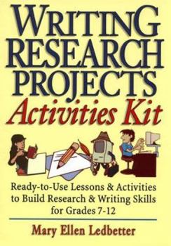 Hardcover Writing Research Projects Activities Kit: Ready-To-Use Lessons & Activities to Build Research & Writing Skills for Grades 7-12 Book