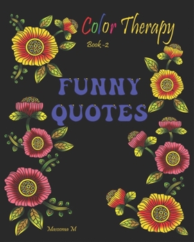 Color Therapy: Funny Quotes