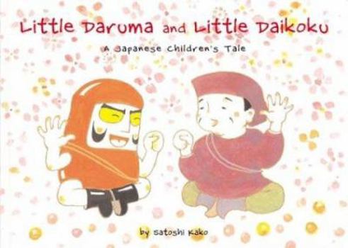 Hardcover Little Daruma and Little Daikoku: A Japanese Children's Tale Book