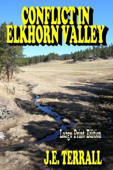 Paperback Conflict in Elkhorn Valley: Large Print Edition Book