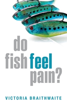 Hardcover Do Fish Feel Pain? Book