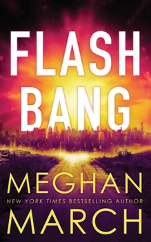 Flash Bang - Book #1 of the Flash Bang