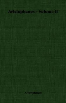 Paperback Aristophanes - Volume II Book