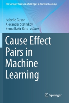 Paperback Cause Effect Pairs in Machine Learning Book