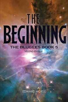 Paperback The Beginning The Blugees book 5 second edition Book