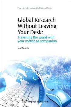 Paperback Global Research Without Leaving Your Desk: Travelling the World with Your Mouse as Companion Book