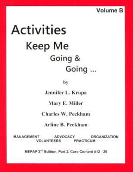Paperback Activities Keep Me Going and Going: Volume B Book