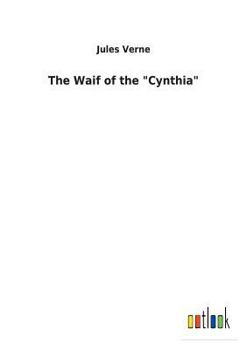 Paperback The Waif of the "Cynthia" Book