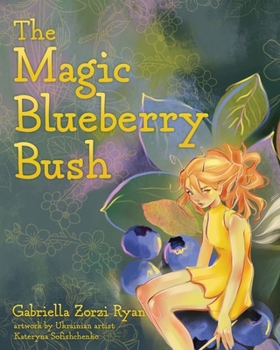 Paperback The Magic Blueberry Bush Book