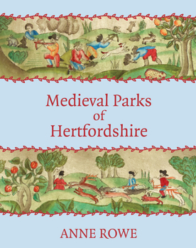 Paperback Medieval Parks of Hertfordshire Book