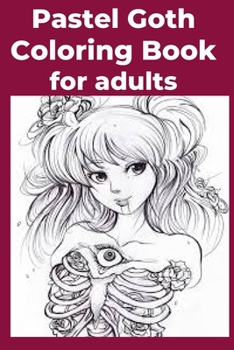 Paperback Pastel Goth Coloring Book for adults [Large Print] Book