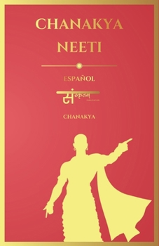 Chanakya Neeti: Español (Spanish Edition)