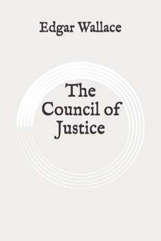 Paperback The Council of Justice: Original Book