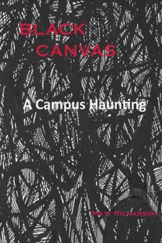 Paperback Black Canvas: A Campus Haunting Book