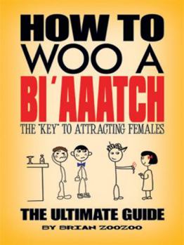 Paperback How to Woo a Bi'aaatch Book