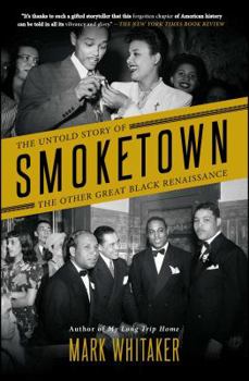 Paperback Smoketown: The Untold Story of the Other Great Black Renaissance Book
