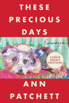 Paperback These Precious Days: Essays [Large Print] Book