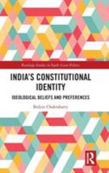 Hardcover India's Constitutional Identity: ideological beliefs and preferences Book