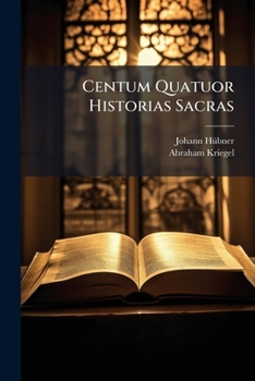 Paperback Centum Quatuor Historias Sacras Book