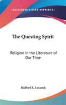 Hardcover The Questing Spirit: Religion in the Literature of Our Time Book