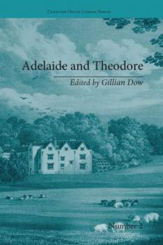 Paperback Adelaide and Theodore: by Stephanie-Felicite De Genlis Book