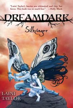 Dreamdark: Silksinger - Book #2 of the Faeries of Dreamdark