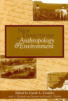 Hardcover New Directions in Anthropology and Environment: Intersections Book
