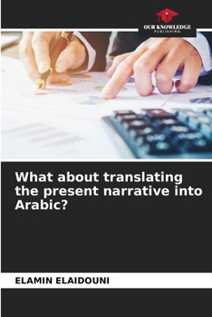 Paperback What about translating the present narrative into Arabic? Book