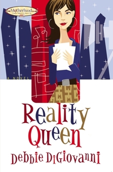 Reality Queen (Motherhood Club) - Book #2 of the Motherhood Club
