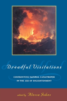 Paperback Dreadful Visitations: Confronting Natural Catastrophe in the Age of Enlightenment Book