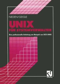 Paperback UNIX Für Systemverwalter: Eine Professionelle Anleitung Am Beispiel Von SCO UNIX [German] Book