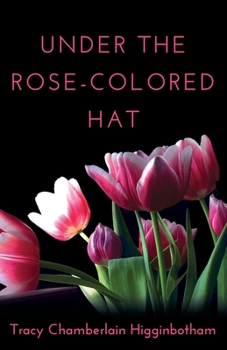 Paperback Under The Rose-Colored Hat Book