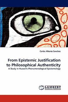 Paperback From Epistemic Justification to Philosophical Authenticity Book