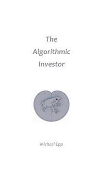 Paperback The Algorithmic Investor Book