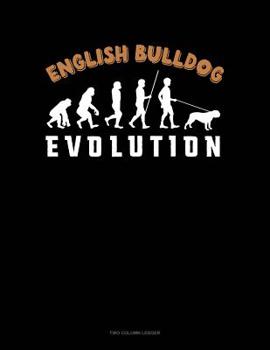 Paperback English Bulldog Evolution: Two Column Ledger Book