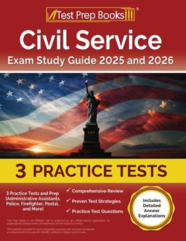 Paperback Civil Service Exam Study Guide 2025 and 2026: 3 Practice Tests and Prep [Administrative Assistants, Police, Firefighter, Postal, and More] Book