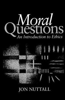 Paperback Moral Questions: An Introduction to Ethics Book