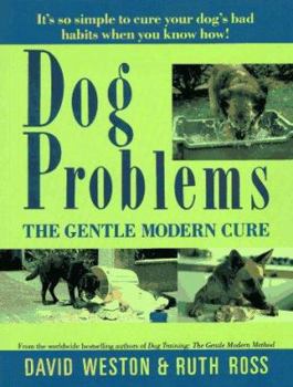 Paperback Dog Problems: The Gentle Modern Cure Book