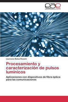 Paperback Procesamiento y caracterización de pulsos lumínicos [Spanish] Book