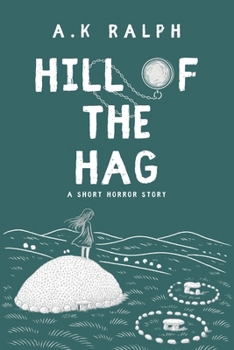 Hill of the Hag: A Short Horror Story