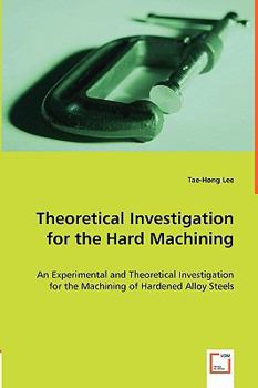 Paperback Theoretical Investigation for the Hard Machining Book