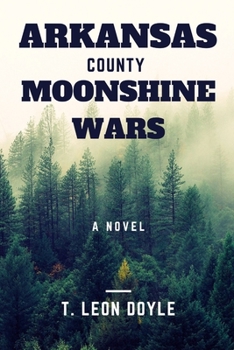 Paperback Arkansas County Moonshine Wars Book