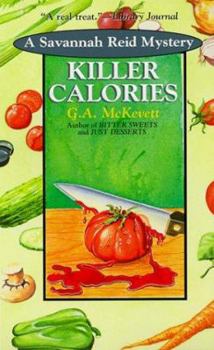 Killer Calories (Savannah Reid Mystery, Book 3) - Book #3 of the A Savannah Reid Mystery