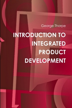 Paperback Introduction to Integrated Product Development Book